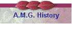 A.M.G. History