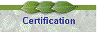 Certification