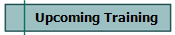 Upcoming Training