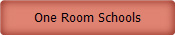 One Room Schools